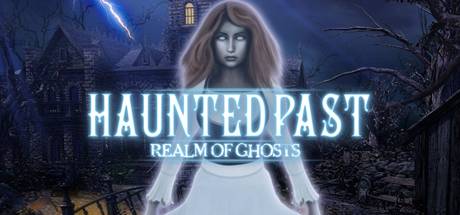 Haunted Past: Realm of Ghosts